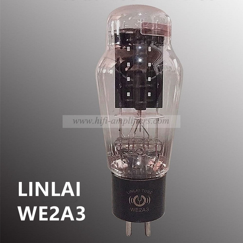 La valvola audio HIFI LINLAI WE2A3 sostituisce la coppia abbinata di tubi elettronici 2A3/2A3-T